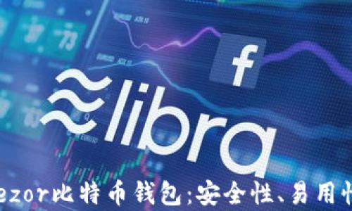 
深入解析Trezor比特币钱包：安全性、易用性与最佳实践